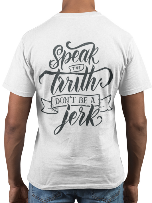 Speak The Truth Tee